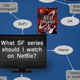 Illustration for article titled Handy flowchart helps you decide which science fiction series to watch next on Netflix